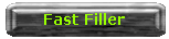 Fast Filler